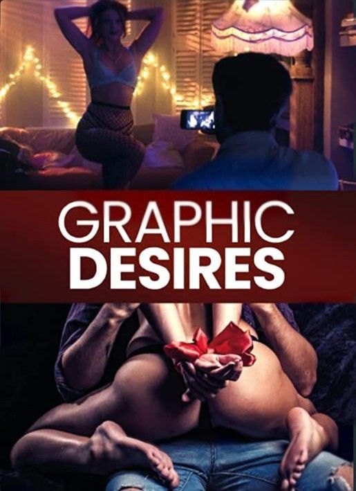 Graphic Desires (2022) English [UNRATED]